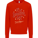 It's a Beautiful Day to Leave Me Alone Mens Sweatshirt Jumper Bright Red