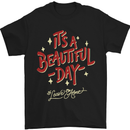 It's a Beautiful Day to Leave Me Alone Mens T-Shirt Cotton Gildan Black
