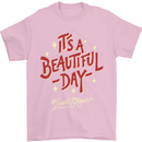 It's a Beautiful Day to Leave Me Alone Mens T-Shirt Cotton Gildan Light Pink