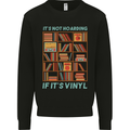 Its Not Hoarding Funny Vinyl Records Turntable Kids Sweatshirt Jumper Black