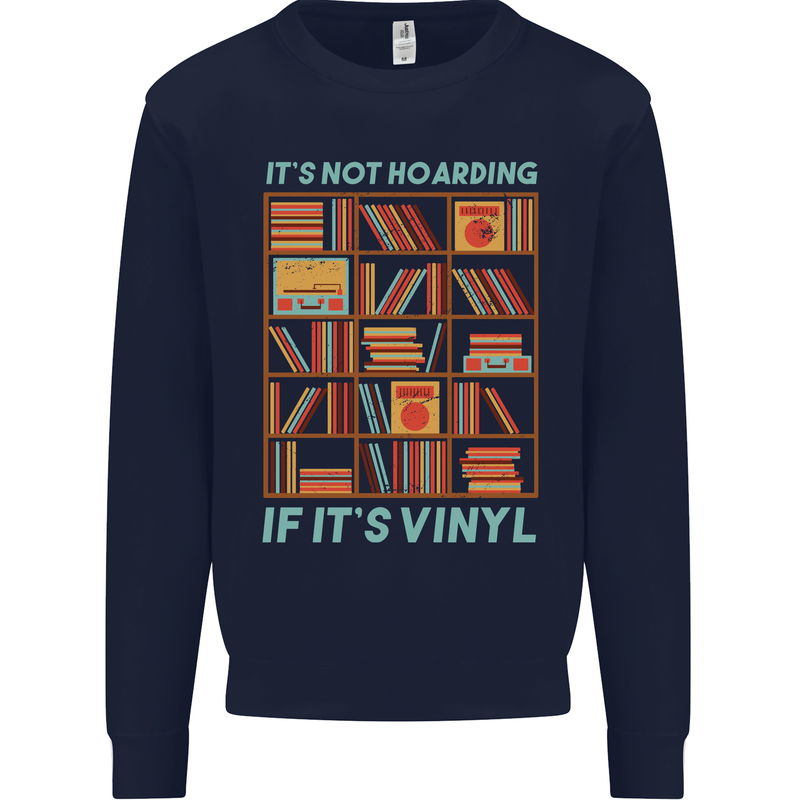 Its Not Hoarding Funny Vinyl Records Turntable Kids Sweatshirt Jumper Navy Blue