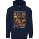 Its Not Hoarding Funny Vinyl Records Turntable Mens 80% Cotton Hoodie Navy Blue