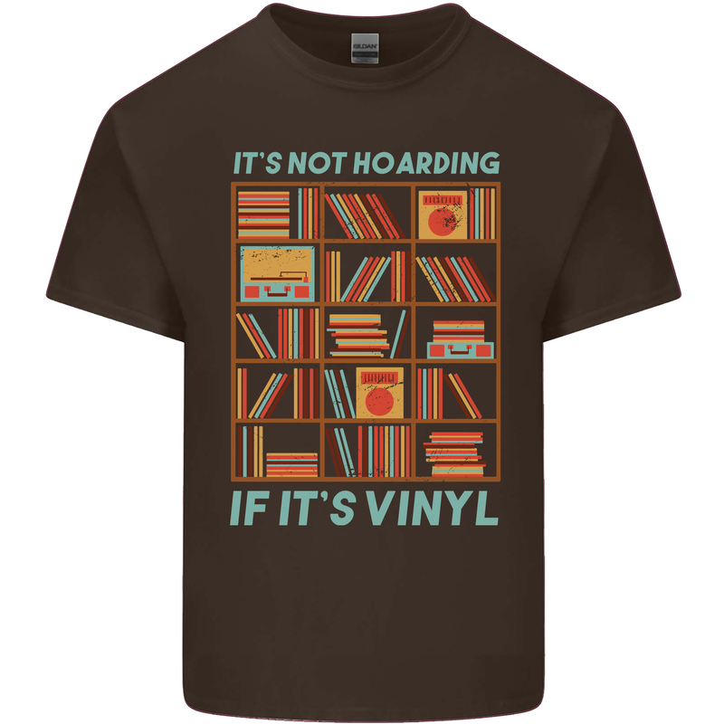 Its Not Hoarding Funny Vinyl Records Turntable Mens Cotton T-Shirt Tee Top Dark Chocolate