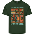Its Not Hoarding Funny Vinyl Records Turntable Mens Cotton T-Shirt Tee Top Forest Green