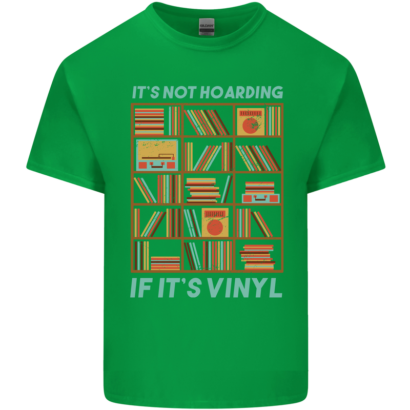 Its Not Hoarding Funny Vinyl Records Turntable Mens Cotton T-Shirt Tee Top Irish Green
