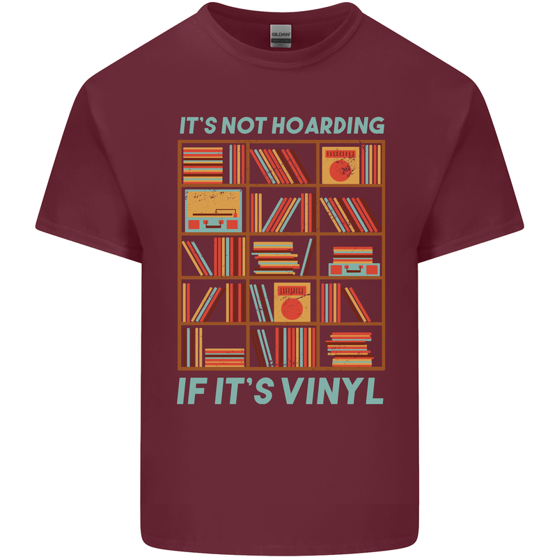 Its Not Hoarding Funny Vinyl Records Turntable Mens Cotton T-Shirt Tee Top Maroon