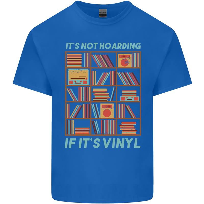 Its Not Hoarding Funny Vinyl Records Turntable Mens Cotton T-Shirt Tee Top Royal Blue