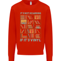 Its Not Hoarding Funny Vinyl Records Turntable Mens Sweatshirt Jumper Bright Red