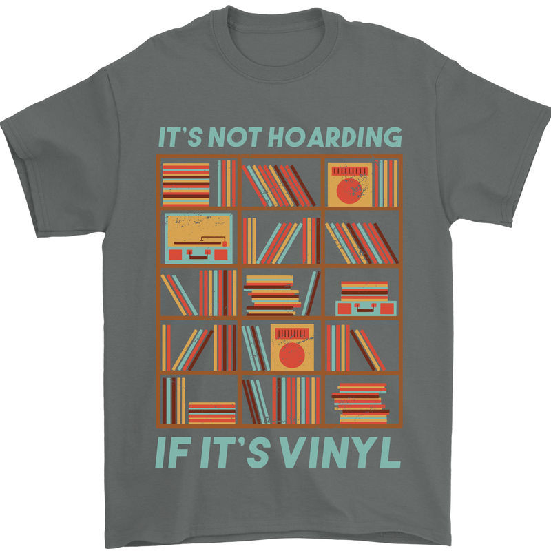 Its Not Hoarding Funny Vinyl Records Turntable Mens T-Shirt 100% Cotton Charcoal