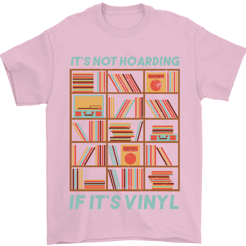 Its Not Hoarding Funny Vinyl Records Turntable Mens T-Shirt 100% Cotton Light Pink