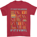 Its Not Hoarding Funny Vinyl Records Turntable Mens T-Shirt 100% Cotton Red