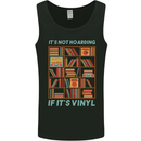 Its Not Hoarding Funny Vinyl Records Turntable Mens Vest Tank Top Black