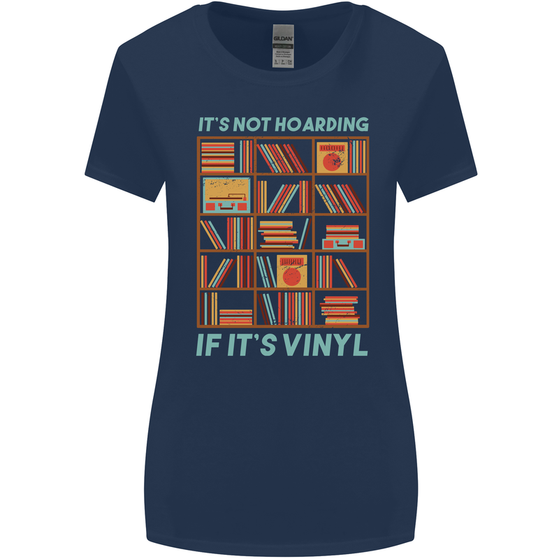 Its Not Hoarding Funny Vinyl Records Turntable Womens Wider Cut T-Shirt Navy Blue