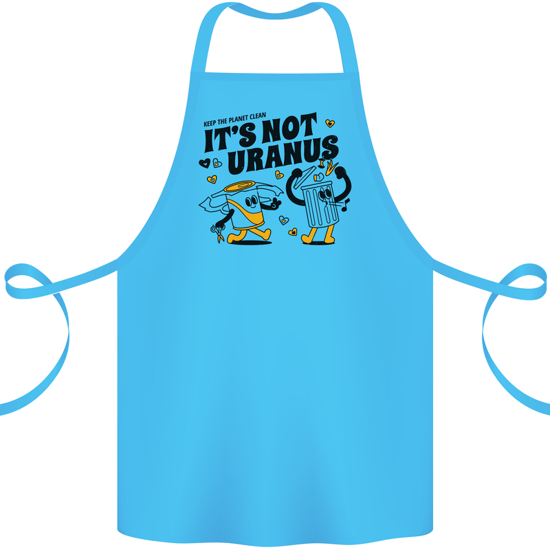Its Not Uranus Funny Climate Change Cotton Apron 100% Organic Turquoise