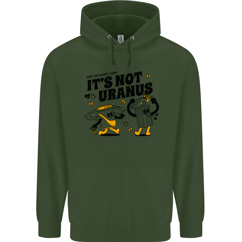 Its Not Uranus Funny Climate Change Mens 80% Cotton Hoodie Forest Green