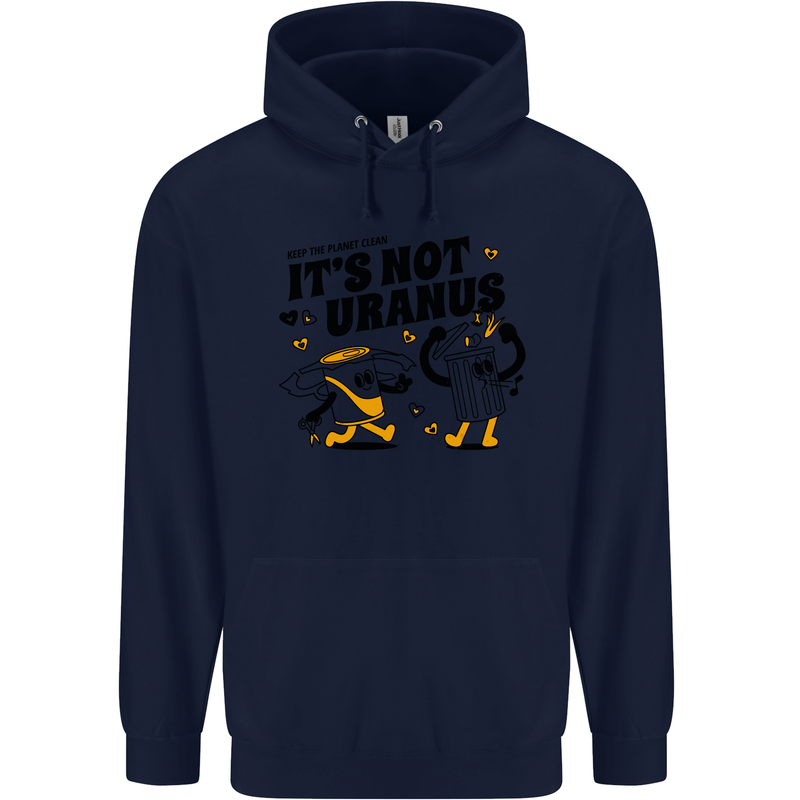 Its Not Uranus Funny Climate Change Mens 80% Cotton Hoodie Navy Blue