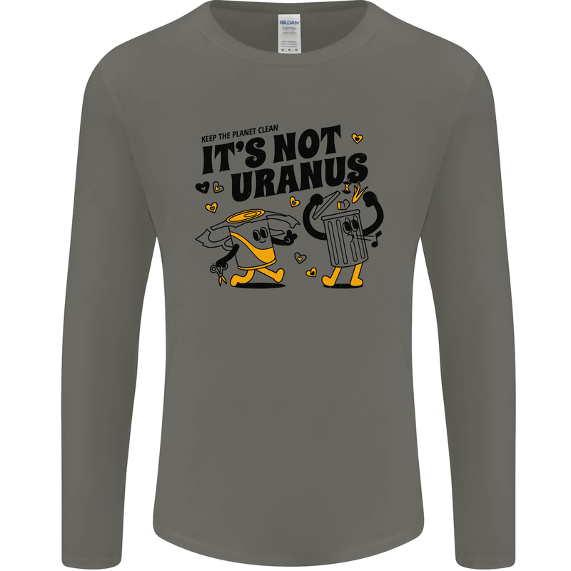 Its Not Uranus Funny Climate Change Mens Long Sleeve T-Shirt Charcoal