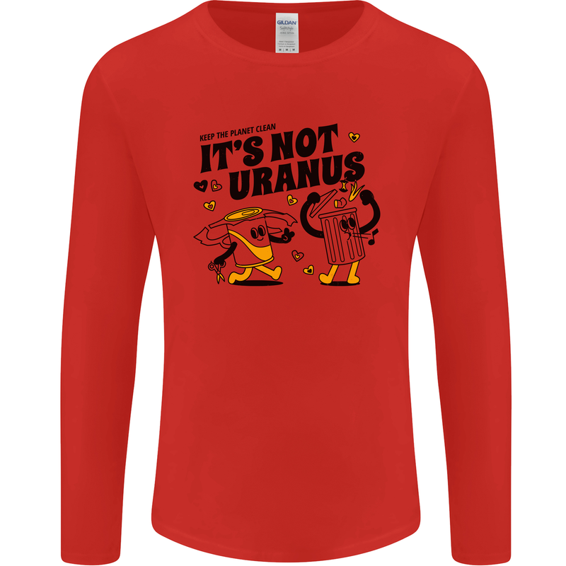 Its Not Uranus Funny Climate Change Mens Long Sleeve T-Shirt Red