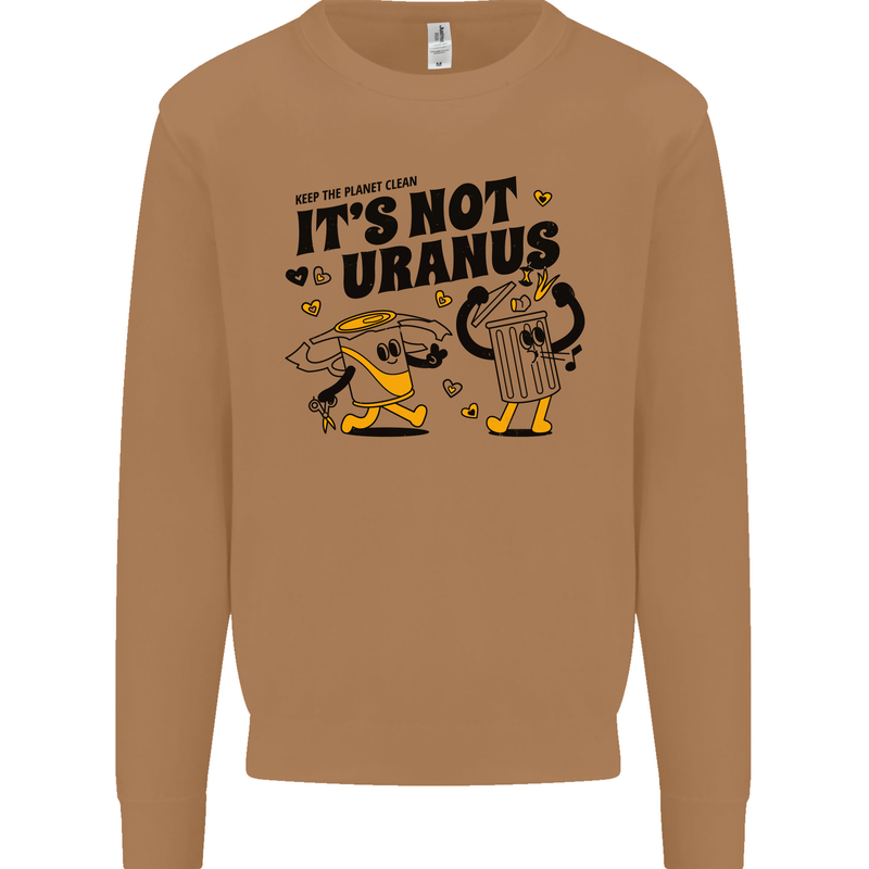Its Not Uranus Funny Climate Change Mens Sweatshirt Jumper Caramel Latte