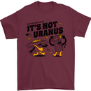 Its Not Uranus Funny Climate Change Mens T-Shirt 100% Cotton Maroon