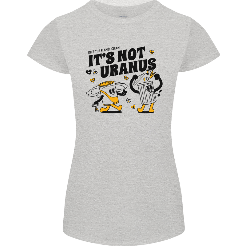 Its Not Uranus Funny Climate Change Womens Petite Cut T-Shirt Sports Grey