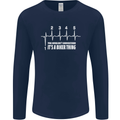 Its a Biker Thing Motorcycle Motorbike Mens Long Sleeve T-Shirt Navy Blue