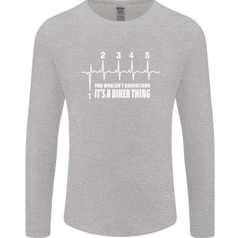 Its a Biker Thing Motorcycle Motorbike Mens Long Sleeve T-Shirt Sports Grey