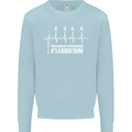 Its a Biker Thing Motorcycle Motorbike Mens Sweatshirt Jumper Light Blue