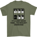 Its a Lorry Driver Thing Funny Trucker Truck Mens T-Shirt Cotton Gildan Military Green