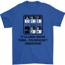 Its a Lorry Driver Thing Funny Trucker Truck Mens T-Shirt Cotton Gildan Royal Blue