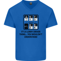 Its a Lorry Driver Thing Funny Trucker Truck Mens V-Neck Cotton T-Shirt Royal Blue