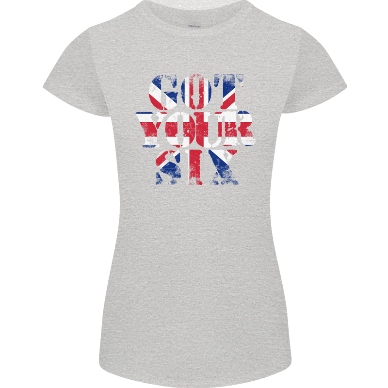 Ive Got Your Six Union Jack Flag Army Paras Womens Petite Cut T-Shirt Sports Grey
