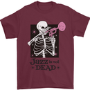 Jazz is Not Dead Skeleton Mens T-Shirt Cotton Gildan Maroon