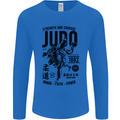 Judo Strength and Courage Martial Arts MMA Mens Long Sleeve T-Shirt Royal Blue