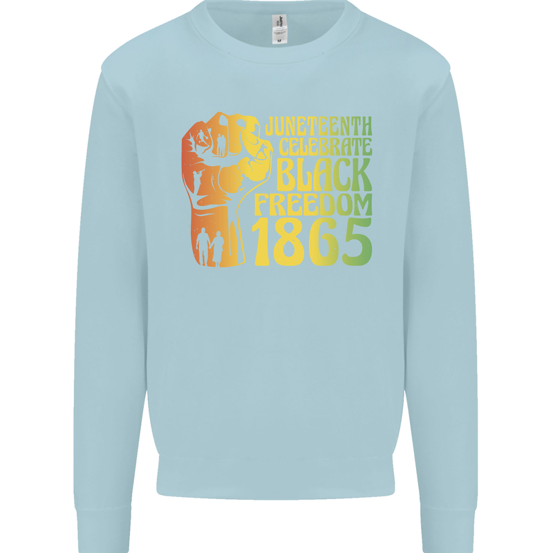 Juneteenth Black Lives Matter Freedom Mens Sweatshirt Jumper Light Blue