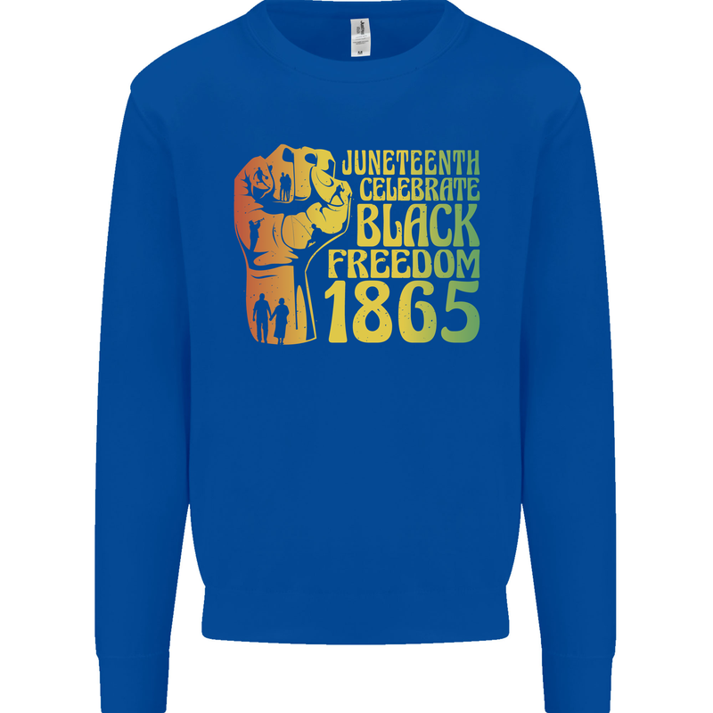 Juneteenth Black Lives Matter Freedom Mens Sweatshirt Jumper Royal Blue