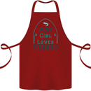Just a Girl Who Loves Fishing Fisherwoman Cotton Apron 100% Organic Maroon