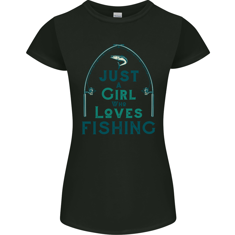 Just a Girl Who Loves Fishing Fisherwoman Womens Petite Cut T-Shirt Black