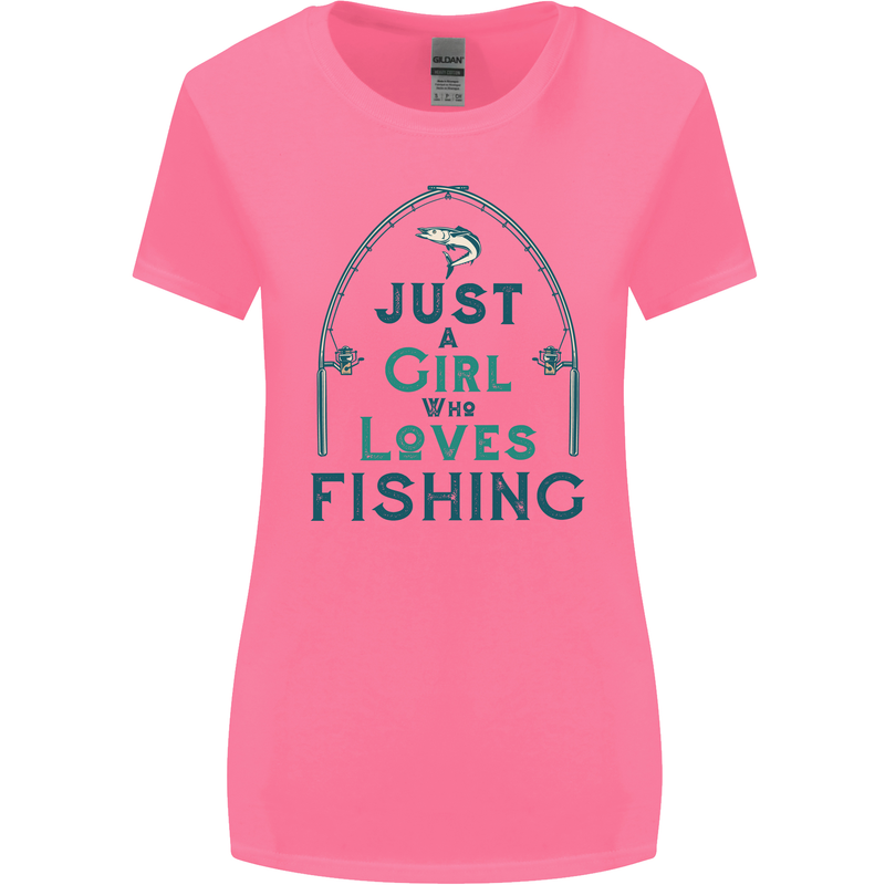 Just a Girl Who Loves Fishing Fisherwoman Womens Wider Cut T-Shirt Azalea