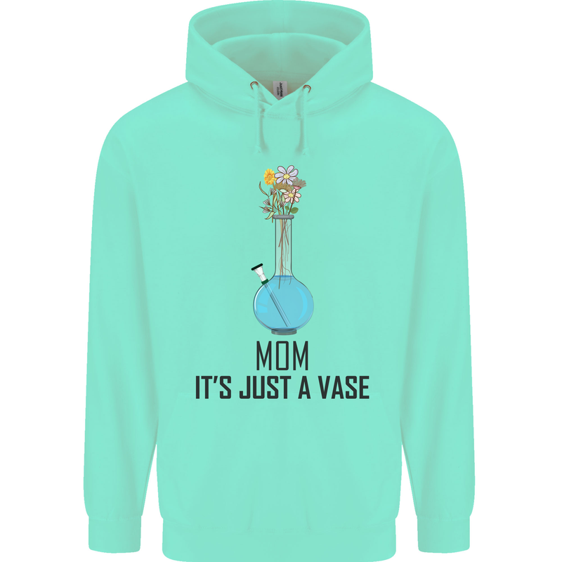 Just a Vase Funny Bong Weed Cannabis Drugs Childrens Kids Hoodie Peppermint