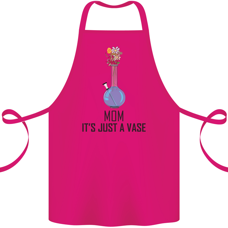 Just a Vase Funny Bong Weed Cannabis Drugs Cotton Apron 100% Organic Pink