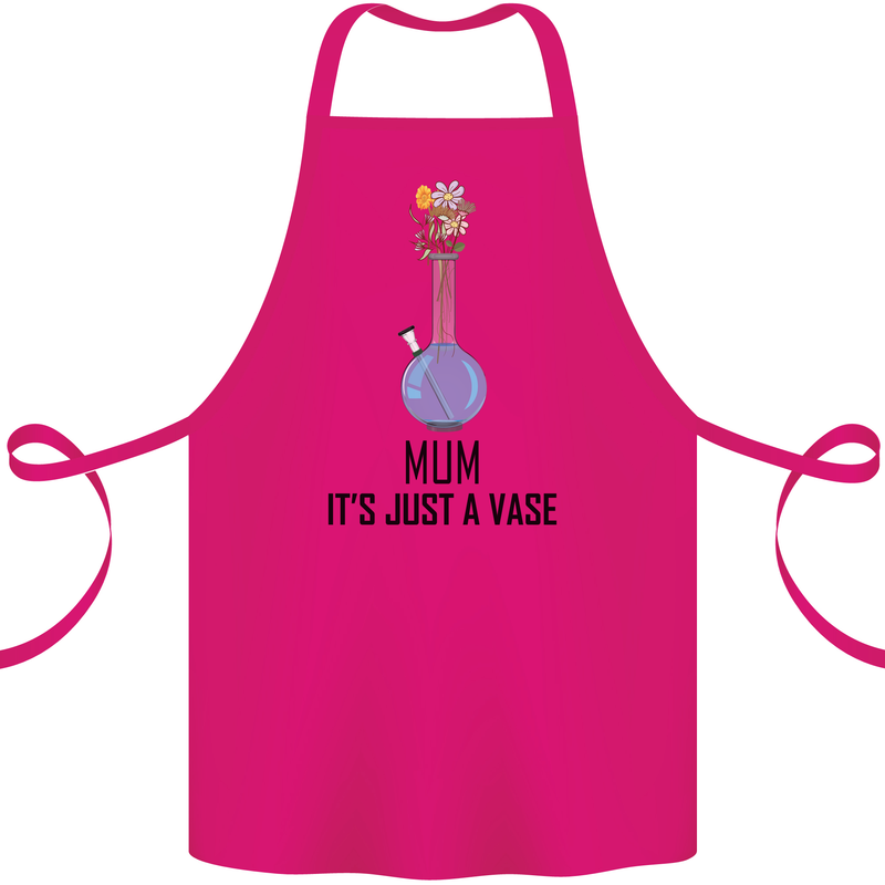 Just a Vase Funny Bong Weed Cannabis Drugs Cotton Apron 100% Organic Pink