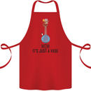 Just a Vase Funny Bong Weed Cannabis Drugs Cotton Apron 100% Organic Red