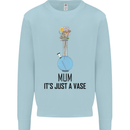 Just a Vase Funny Bong Weed Cannabis Drugs Kids Sweatshirt Jumper Light Blue