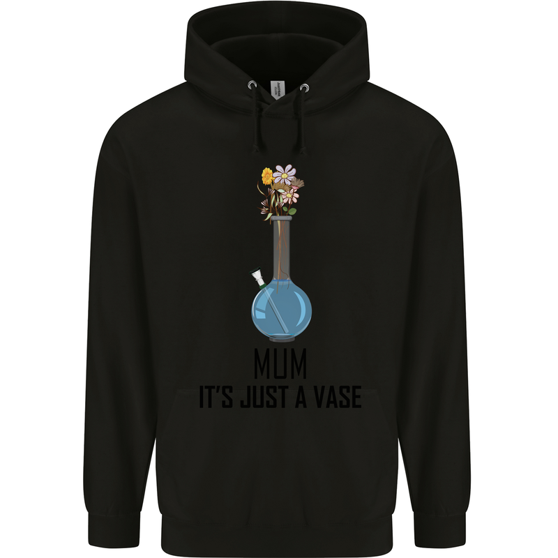 Just a Vase Funny Bong Weed Cannabis Drugs Mens 80% Cotton Hoodie Black