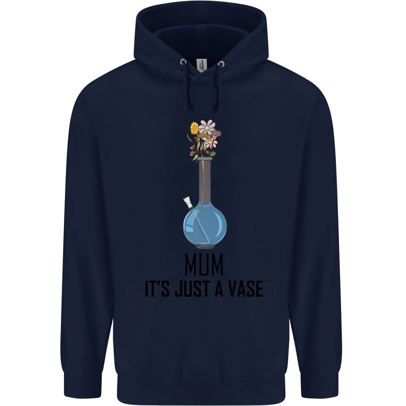 Just a Vase Funny Bong Weed Cannabis Drugs Mens 80% Cotton Hoodie Navy Blue