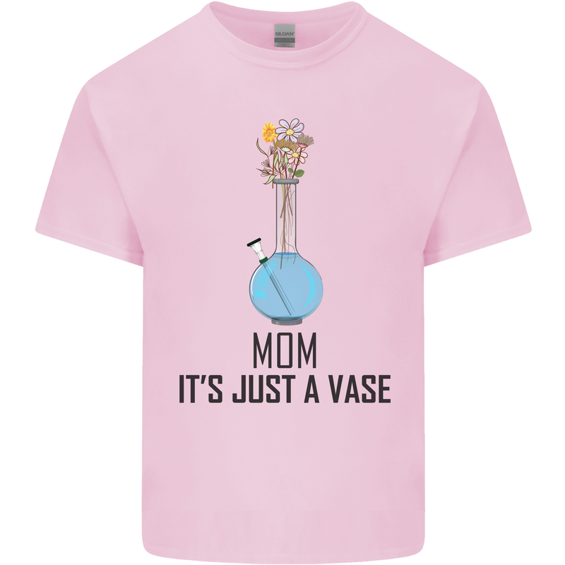 Just a Vase Funny Bong Weed Cannabis Drugs Mens Cotton T-Shirt Tee Top Light Pink
