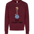 Just a Vase Funny Bong Weed Cannabis Drugs Mens Sweatshirt Jumper Maroon