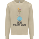 Just a Vase Funny Bong Weed Cannabis Drugs Mens Sweatshirt Jumper Sand