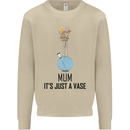Just a Vase Funny Bong Weed Cannabis Drugs Mens Sweatshirt Jumper Sand